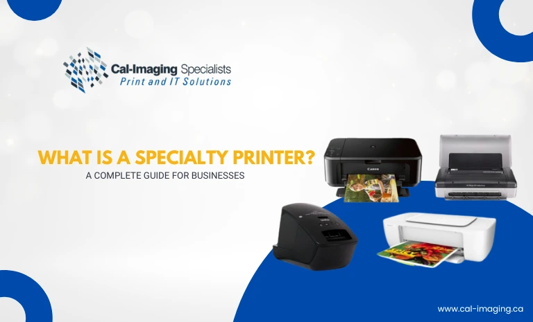 What Is a Specialty Printer? A Complete Guide for Businesses